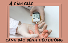 4 'cảm giác' luôn có ở người mắc bệnh tiểu đường: Dù có chỉ 1 biểu hiện cũng nên đi khám ngay để sớm ngăn chặn 'sát thủ thầm lặng'