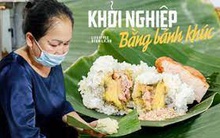 Người phụ nữ tay trắng tạo nên thương hiệu bánh khúc nổi tiếng nhất nhì Hà Nội nhờ "quan điểm khác người" về kinh doanh