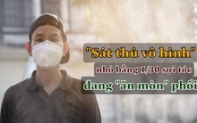 "Sát thủ vô hình" nhỏ hơn sợi tóc 30 lần đang ''ăn mòn'' phổi của bạn mỗi ngày: Chuyên gia chỉ ra 4 nhóm đối tượng dễ bị tấn công, kiểm tra xem bạn có nằm trong số đó không