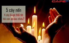 5 cây nến đang cháy, 4 cây bị gió thổi tắt, vậy còn lại bao nhiêu cây? - Một người dõng dạc trả lời "4" gây hoang mang cho tất cả