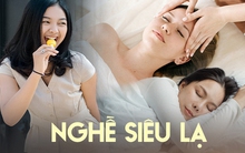 Những công việc độc nhất vô nhị, không tốn sức vẫn kiếm bội tiền