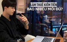 Những người làm thuê, tại sao kiếm bao nhiêu tiền cũng không đủ?