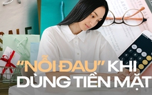 Dùng tiền mặt khiến bạn cảm nhận được “nỗi đau” khi tiêu tiền