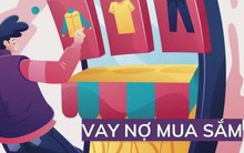 Sai lầm vay nợ để mua sắm theo trào lưu: Tiền càng ít càng phải biết quản lý!