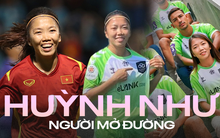 Từ giấc mơ World Cup đến kỳ tích Châu Âu: Huỳnh Như đã dành cả thanh xuân cho bóng đá!