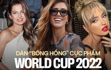 Dàn “bóng hồng” cực phẩm tại World Cup 2022: Từ bậc thầy karate mạnh mẽ đến Hoa hậu xinh đẹp ngút ngàn