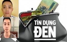 Bóc gỡ đường dây cho vay lãi nặng hàng chục tỷ đồng