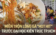 Miến trộn trước cổng ĐH Kiến trúc TP.HCM “sốt” rần rần: Ngày bán cả trăm phần nhờ loại gia vị độc quyền
