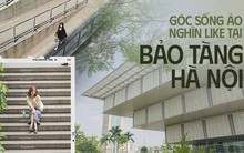 Bảo tàng Hà Nội bất ngờ trở thành toạ độ sống ảo được giới trẻ săn lùng bởi những góc check-in mới lạ