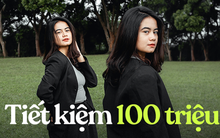 Bí quyết tiết kiệm 100 triệu sau 2 năm đi làm