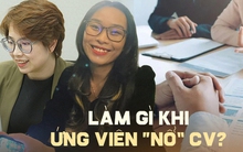 Nhà tuyển dụng nên làm gì với các ứng viên “nổ” trong CV