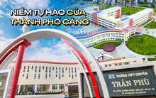 Ngôi trường là niềm tự hào của Hải Phòng: Kiến trúc độc đáo, 21 năm liên tiếp có học sinh dự thi Olympic Quốc tế