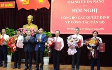 Hàng loạt lãnh đạo Đà Nẵng được điều động, luân chuyển