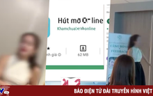 Điểm tuần: Từ "Hút mỡ Online" đến muôn hình vạn trạng lừa đảo trực tuyến