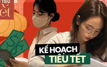 Chưa nhận thưởng Tết nhưng đã lên sẵn kế hoạch tiêu