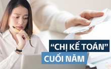 Kế toán lương 6 triệu/tháng, cuối năm bận rộn không có ngày nghỉ