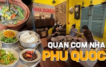 Quán cơm quê ở Phú Quốc được du khách rần rần ghé ăn, có cả những sao Việt đình đám