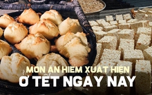 Những món ăn cực thịnh trong mùa Tết xưa nhưng giờ đây bỗng “mất tích” chẳng thấy ai dùng