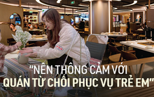 Tiếp đón cả ngàn khách mỗi ngày, các quán cafe, nhà hàng xử trí ra sao khi phục vụ khách hàng trẻ em?