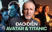 Đạo diễn "bom tấn" Avatar và Titanic sở hữu khối tài sản hơn 16,5 nghìn tỷ đồng