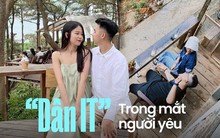 Những trải nghiệm với người yêu làm IT