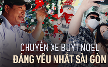 Một chuyến xe buýt ngập tràn Giáng sinh ở TP.HCM: Bác tài tự bỏ tiền trang trí, đặt quà tặng hành khách