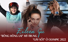 Bông hồng lai Mỹ-Trung "gây sốt" ở Olympic 2022: Giành 6 chức vô địch trượt tuyết chỉ trong 37 ngày, đỗ ĐH Stanford với điểm SAT 1560, con cưng của làng thời trang xa xỉ thế giới