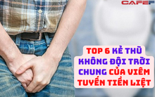 6 thực phẩm 'kẻ thù không đội trời chung' với viêm tuyến tiền liệt: Đàn ông ăn thường xuyên thì không lo viêm nhiễm