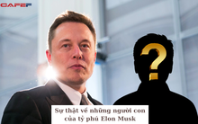 7 "cậu ấm cô chiêu" của tỷ phú Elon Musk với vợ cũ và người tình có gì đặc biệt: Có tên độc nhất vô nhị mang nhiều ý nghĩa, là anh em sinh đôi, sinh ba