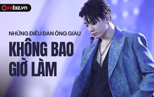 Những điều đàn ông giàu hoặc sẽ giàu KHÔNG BAO GIỜ LÀM