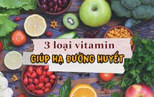3 loại vitamin vừa giúp hạ đường huyết, vừa bồi bổ sức khỏe: Người bị tiểu đường uống vào không lo biến chứng, yên tâm sống khỏe mỗi ngày