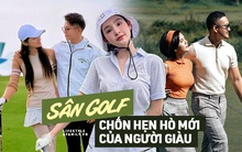 Sân Golf dần là chốn hẹn hò của các cặp đôi nổi tiếng, nghe đồn rất an toàn cho chuyện riêng tư cớ sao lại như thế?