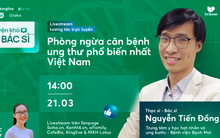 Mời độc giả đặt câu hỏi livestream về ung thư gan - căn bệnh phổ biến hàng đầu ở Việt Nam
