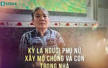 Người phụ nữ xây mộ chồng và con trong ngôi nhà ở Đồng Tháp: Không còn cách nào khác