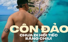 Cẩm nang chinh phục Côn Đảo - vùng biển hoang sơ bậc nhất Việt Nam: Nước xanh trong như Maldives, chỗ check-in nhiều vô số kể