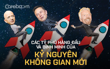 ‘Bình minh của kỷ nguyên không gian mới’: Các tỷ phú hàng đầu thi nhau rót tiền, lũ lượt bay vào vũ trụ để 'khô máu' với đối thủ