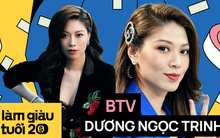 BTV Ngọc Trinh: "Tôi kiếm được 1 tỷ rưỡi đầu tiên từ hồi sinh viên, bây giờ thấy mình dại"