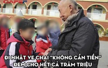 Cụ ông nhặt ve chai "không cần tiền", đem cho hết hàng trăm triệu đồng: Nguyên nhân từ một lần cõng mẹ đi khám