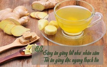 "Sáng ăn gừng tốt như nhân sâm, tối ăn gừng độc ngang thạch tín" và những điều chẳng mấy ai hay nhưng lại cực quan trọng khi sử dụng gừng
