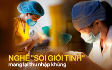 Thiếu nhân sự nghề 'soi giới tính': Kiếm gần 60 triệu đồng/tháng, cần nhất mắt sáng tay nhanh, từng được khắc họa trong phim đạt giải Oscar