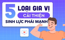 5 gia vị “thổi bùng” bản lĩnh phái mạnh: Nhỏ nhưng có võ, giúp gia tăng chất lượng chuyện "chăn gối", cứu tinh cho những trường hợp vô sinh, hiếm muộn