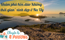 Hòn đảo nhỏ “ngưng đọng thời gian” ở Na Uy: Không có khái niệm ngày - đêm, hơn 350 dân sinh sống nhưng không bao giờ đeo đồng hồ