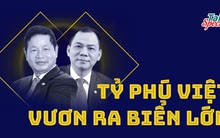 Tỷ phú Việt vươn ra biển lớn: FPT, VinFast đại diện 2 xu hướng điển hình