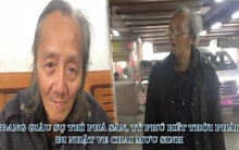 Từ đại gia BĐS lừng lẫy Hong Kong, tỷ phú sa cơ phải lầm lũi đi nhặt ve chai sống qua ngày: Tài năng, giàu có đến đâu mà không biết điều này thì sớm muộn cũng trắng tay