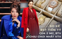 So kè BST tiền tỷ của 2 MC, BTV chịu chơi nhất VTV: Dát toàn đồ hiệu xa xỉ, đồng hồ, túi xách mỗi ngày chọn một chiếc