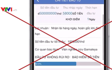 "Mờ mắt" vì lãi khủng, giao dịch bằng "niềm tin", nhận ngay về trái đắng