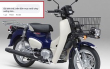 "Huyền thoại" Honda Super Cub phiên bản 2022 có giá siêu "chát", lên đến hơn 61 triệu!