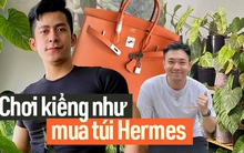 "Săn" lá - thú chơi đắt đỏ như mê túi Hermes: Vài trăm triệu chi ra chưa chắc đủ, đổ công vào vẫn có thể mất trắng