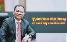 Dạy con "thành tài" như tỷ phú Phạm Nhật Vượng: Cho con bốc gạch để kiếm tiền, ăn cơm xong tự dọn chứ không ai phục vụ, làm không được thì xuống chức