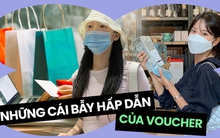 Voucher rất hấp dẫn nhưng lại là “cái bẫy”: Cách kiểm soát trước khi tự nguyện rút ví rồi nợ nần